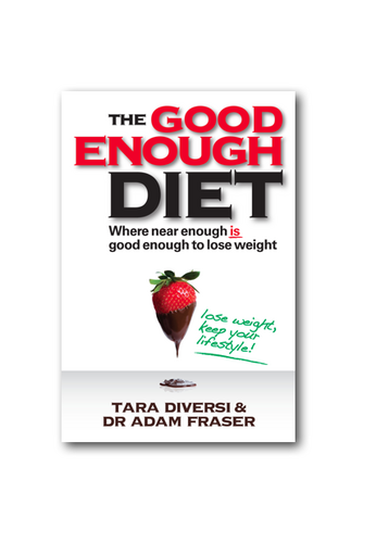 The Good Enough Diet was released in April 2011. We will be tweeting tips from the book. For questions please ask the authors @TaraDiversi and @DrAdamFraser