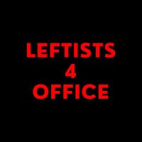 Leftists 4 Office(@Leftists4Office) 's Twitter Profile Photo