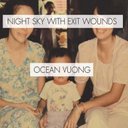 Ocean Vuong bot - @oceanvbot - Twitter