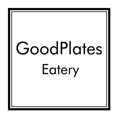 Causal American Eatery - Feel Good food.  Tuesday-Saturday 11am-8pm Follow along on IG: @goodplateseatery