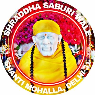 Sai Dhaam Temple Shanti Mohalla Delhi-31 |  Shraddha Saburi Wale | Om Sai Ram