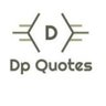 DpQuote's profile picture. Follow our page to gain positive and motivational quotes on regular basis.