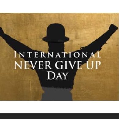 August 18th marks the anniversary of Never Give Up Day https://t.co/6Fu6062yF4