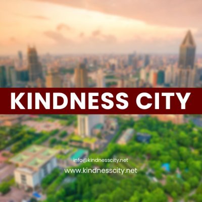 Kindness City is network of people who value the transformative power of kindness and through acts of kindness embrace deep humanity