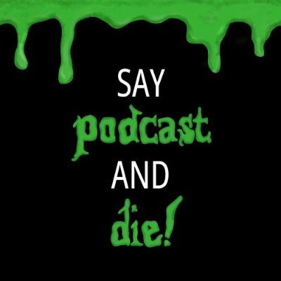 Say Podcast and Die!さんのプロフィール画像