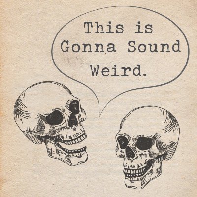 A comedy podcast discussing the paranormal, true crime, and everything in between. Get weird with us each week wherever you listen to podcasts!