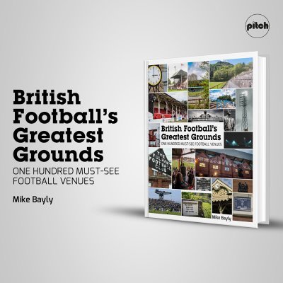 ‘British Football's Greatest Grounds: One Hundred Must-See Football Venues' is out now through @pitchpublishing