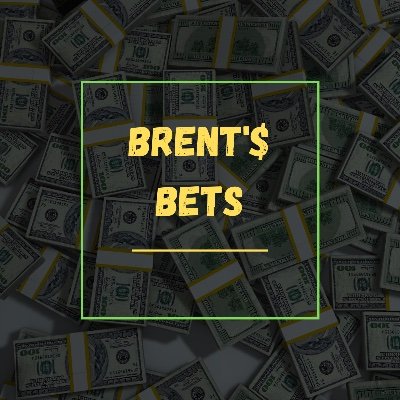 Brent'$ Bet$