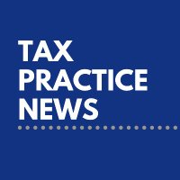 Tax Practice News (@taxpracticenews) 's Twitter Profile