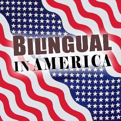 Celebrating the strength, beauty and joy of being bilingual