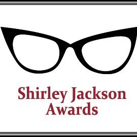 The Shirley Jackson Awards recognize outstanding achievement in the literature of psychological suspense, horror, and the dark fantastic.