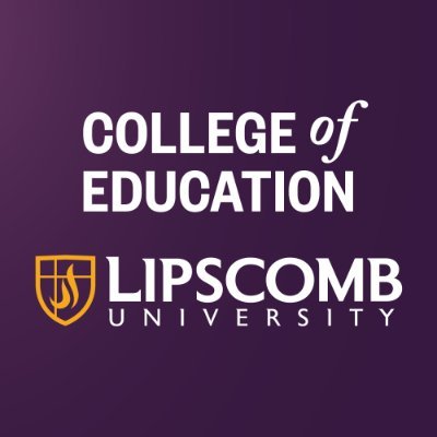 College of Education at Lipscomb University: A national leader in teacher preparation