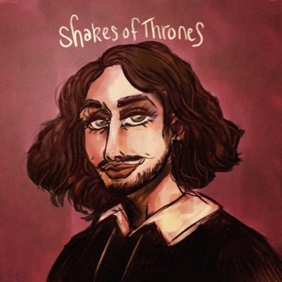 Lauren. ASOIAF/GoT/HoTD/Shakespeare analysis + original verse, #ShakespeareSunday. profile pic by @sanrixian No H8 for S8