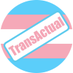 Trans Actual (@TransActualUK) Twitter profile photo