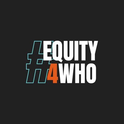 #EQUITY4WHO