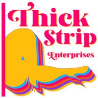Thick Strip Enterprises(@thickstripent) 's Twitter Profile Photo