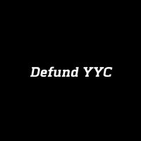 DefundYYC (@defundyyc) 's Twitter Profile