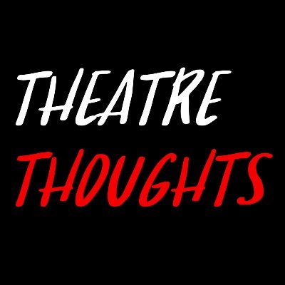 Official Theatre Thoughts twitter account. ✨ Blogger, actor, writer, artist 🎭 Shop merch on Redbubble and TeePublic