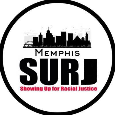 MemphisSurj's profile picture. #SURJ moves white folks into accountable action as part of a multi-racial movement through community, mobilizing, and education.