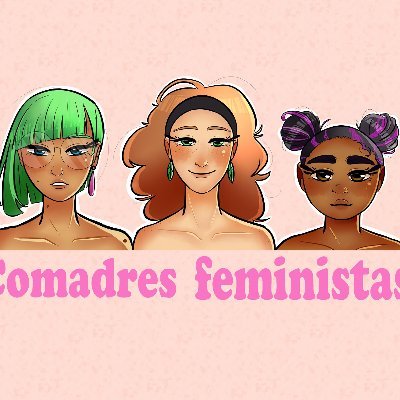 Instagram: @comadresfeministas
Twitter: @ComadresF
Facebook: Comadres Feministas
💚💜