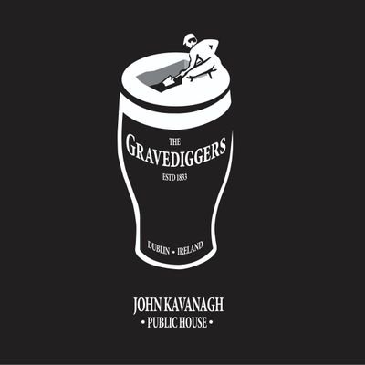 Pints & great food, no tv, just chat
John Kavanagh, The Gravediggers, Public House,since 1833 acc.Alfreda&Ciaran 

 thegravediggersdublin@gmail