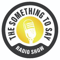 The Something To Say Radio Show (@s2sradioshow) 's Twitter Profile