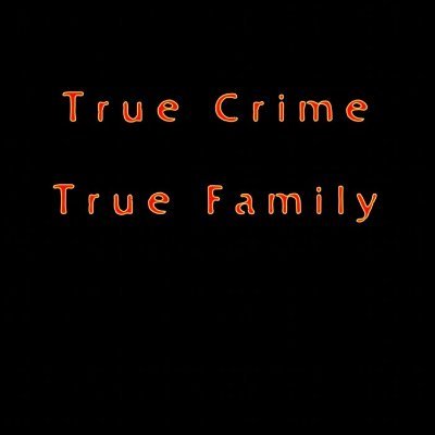 True Crime True Family Podcast! Quarantine = No Life, so we started a podcast! Join us (Emily, Paige & Kate) as we discuss popular true crime cases!