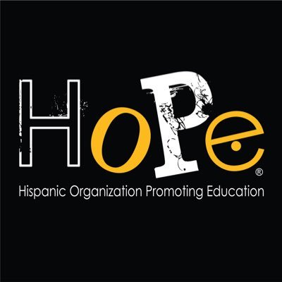 HoPe (Hispanic Organization Promoting Education) is a non-profit organization which promotes leadership and education in our Hispanic community.