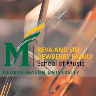 The official Twitter page for the Reva and Sid Dewberry Family School of Music at @GeorgeMasonU. Subscribe to our newsletter: https://t.co/MqdKCCYjlS