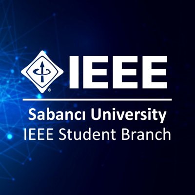Sabancı University IEEE Student Branch / Sabancı Üniversitesi IEEE Öğrenci Kolu