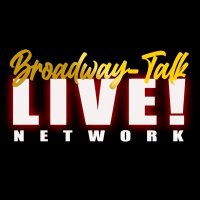 Broadway-Talk LIVE Network (@bwaytalklive) 's Twitter Profile Photo Broadway-Talk LIVE Network (@bwaytalklive) 's Twitter Profile Photo