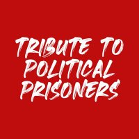 Tribute to Political Prisoners(@TributetoPolit1) 's Twitter Profile Photo