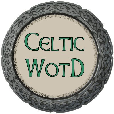 Celtic Word of the Day