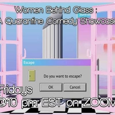 Women Behind Glass is an online all women comedy show on Zoom hosted by Bria B and Elani N every Friday night @10 p.m EST. Get your tix today! link below