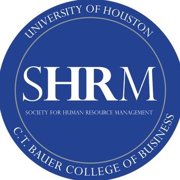 Society for Human Resource Management | Student Chapter | UH | C.T. Bauer College of Business 🐾 Open to all Majors! 💙