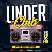 The Underclub Sessions (@dooley_ibrahim) 's Twitter Profile