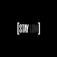 STAY LOW(@StayLowOfficial) 's Twitter Profile Photo
