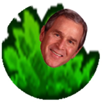 I'm George W. Bush but in Roblox cuz I were the president of Quackistan
roblox account: GeorgeBushOfRoblox