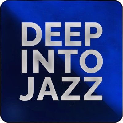 Deep into Jazz - The Podcast
Now available on @Castbox !!