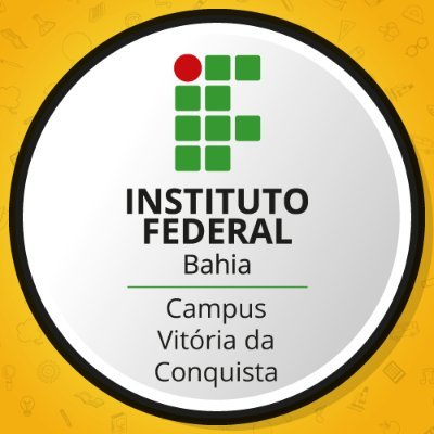 Instituto Federal de Educação, Ciência e Tecnologia da Bahia, IFBA, Campus Vitória da Conquista.