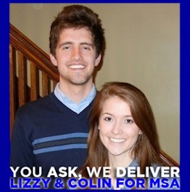 lizzy_colin_MSA's profile picture. This campaign is about finding ways to make our campus stronger, and using student government as a tool to improve the quality of student life.