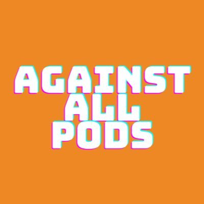 A topical pod about football, music and embarrassing stories. Send in your hilarious tales to againstallpods@hotmail.com for a chance to get on the pod with us