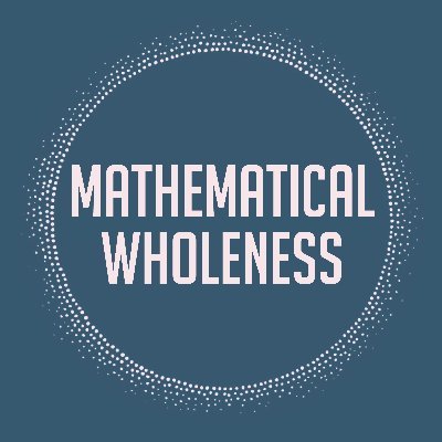 Mathematical Wholeness focuses on healing math trauma so that our children and adult students can step forth in confidence and flourish in the world of math!