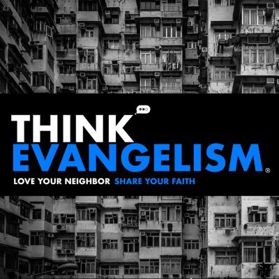 ThinkEvangelism's profile picture. Love Your Neighbor. Share Your Faith.