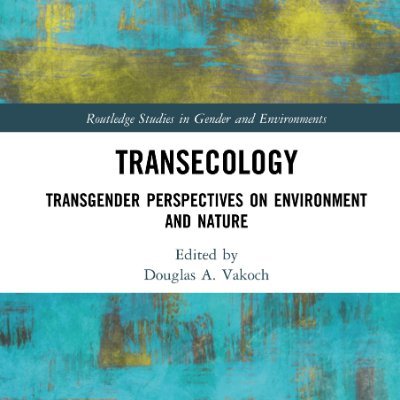 Transecology explores our relationship to nature and environment through transgender experience and identity. #transecology