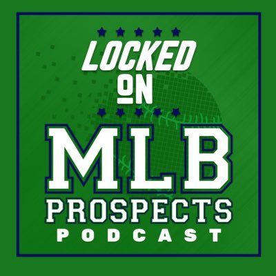 Locked On MLB Prospects