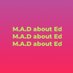 M.A.D about Ed (@MADaboutEd2020) Twitter profile photo