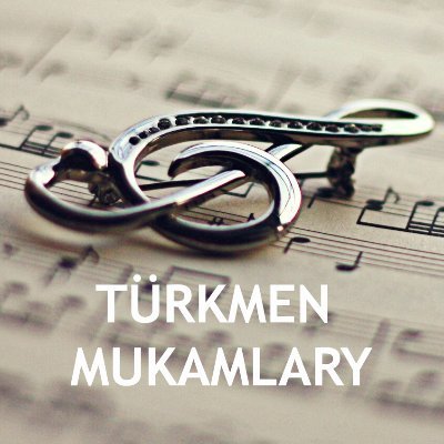 🇹🇲 Türkmen aýdym-saz sungatynyň naýbaşy eserleri. Masterpieces of the Turkmen Music. Spotify & Youtube: #TurkmenMukamlary; Twitler (Tweets): TM & EN
