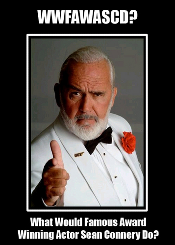 WWFAWASCD's profile picture. Answering the eternal question: What Would Famous Award Winning Actor Sean Connery Do?