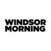 Windsor Morning (@WindsorMorning) Twitter profile photo